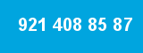 921 408 85 87